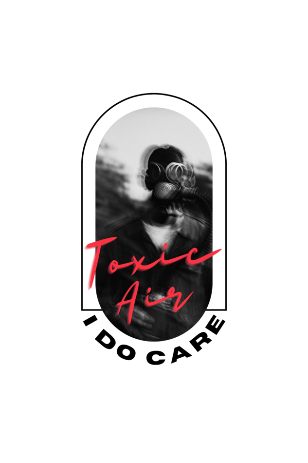 Toxic Air, I Do Care T-Shirt